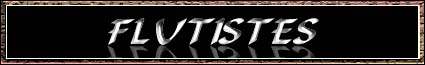 fl&ucirc;tistes